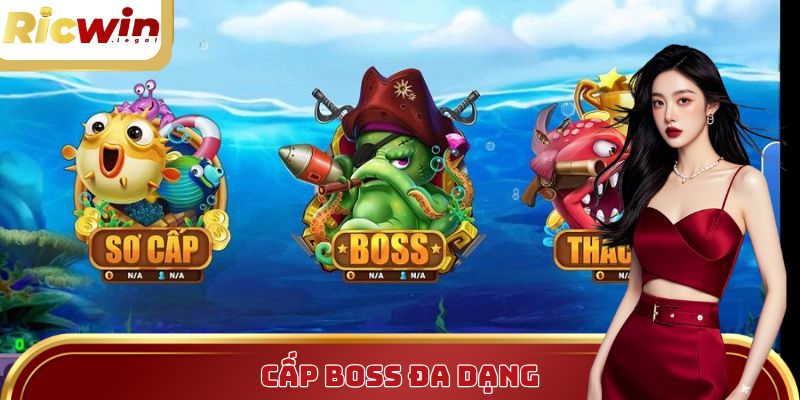 Các cấp boss đa dạng