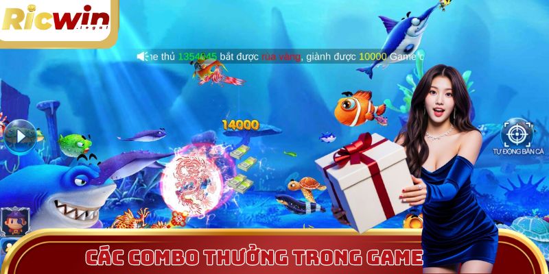 Các combo thưởng bắn cá xèng