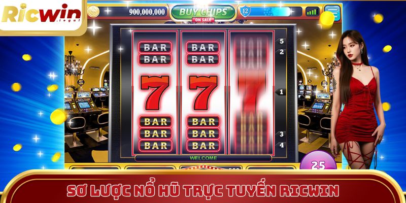 Sơ lược nổ hũ trực tuyến Ricwin